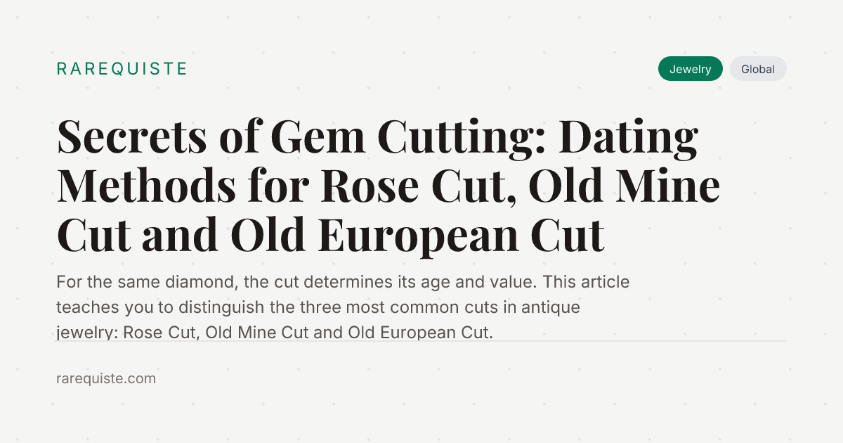 Gem Cut Algorithm Secrets of Gem Cutting: Dating Methods for Rose Cut, Old Mine Cut and ...